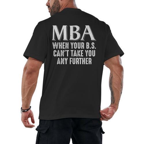 MBA For Men Women Master Degree Graduation Day Men's Back Print T-Shirt - Best Gift Smart