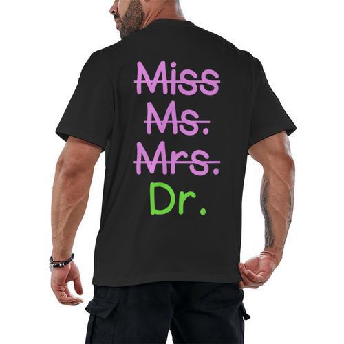 MIss Ms Mrs Dr Graduation Phd Pink And Green Class 2021 Men's Back Print T-Shirt - Best Gift Smart
