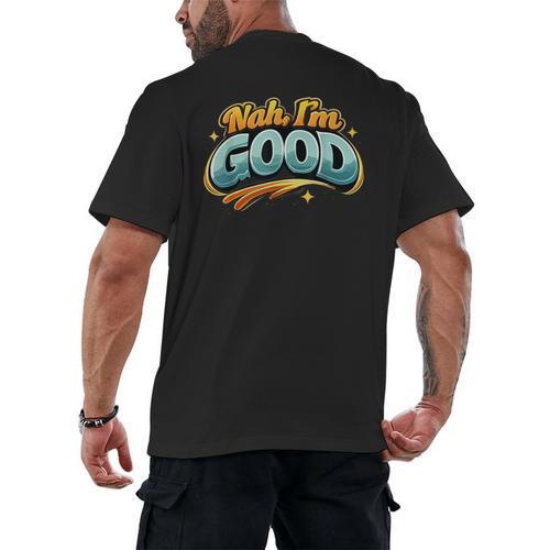 Nah Im Good Sarcastic Quote Introvert Humor Men's Back Print T-Shirt - Raresse