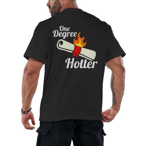 One Degree Hotter Graduation T Shirt For College Grads Men's Back Print T-Shirt - Best Gift Smart
