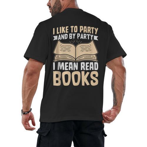 I Like To Party And By Party I Mean Read Books Men's Back Print T-Shirt - Bookorys DE