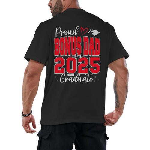 Proud Bonus Dad Of a Class Of 2025 Graduate Graduation Men's Back Print T-Shirt - Best Gift Smart