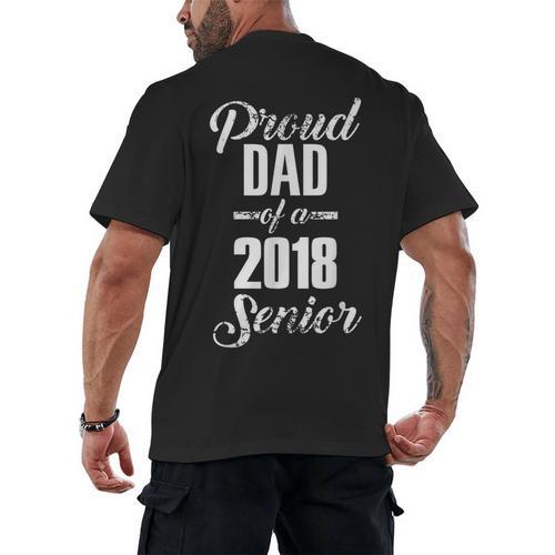 Proud Dad Of A 2018 Senior Graduation T Shirt Men's Back Print T-Shirt - Best Gift Smart