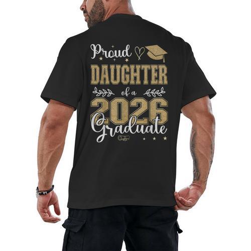 Proud Daughter Of a Class Of 2026 Graduate For Graduation Men's Back Print T-Shirt - Best Gift Smart