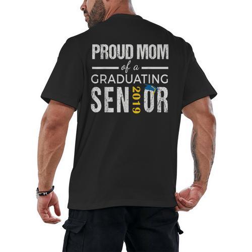 Proud Mom Of 2019 Senior Graduation Shirt Graduate Men's Back Print T-Shirt - Best Gift Smart