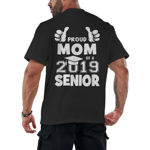 Proud Mom Of A 2019 Senior School Graduation Shirt Men's Back Print T-Shirt - Best Gift Smart