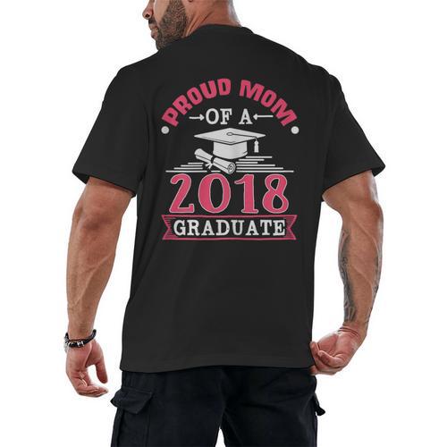 Proud Mom Of A Class 2018 Graduate Graduation T-Shirt Men's Back Print T-Shirt - Best Gift Smart