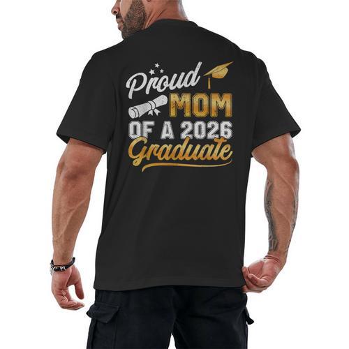 Proud Mom Of A Class Of 2026 Graduate Senior 2026 Graduation Men's Back Print T-Shirt - Best Gift Smart
