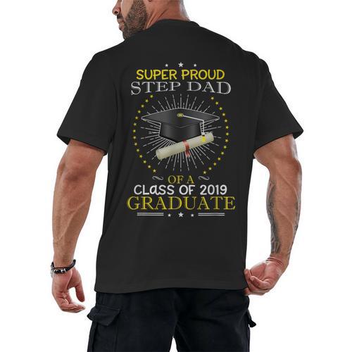 Proud Step Dad The Class Of 2019 Graduate Graduation Shirt Men's Back Print T-Shirt - Best Gift Smart