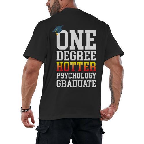 Psychology Graduation Shirt Hotter By One Degree University Men's Back Print T-Shirt - Best Gift Smart