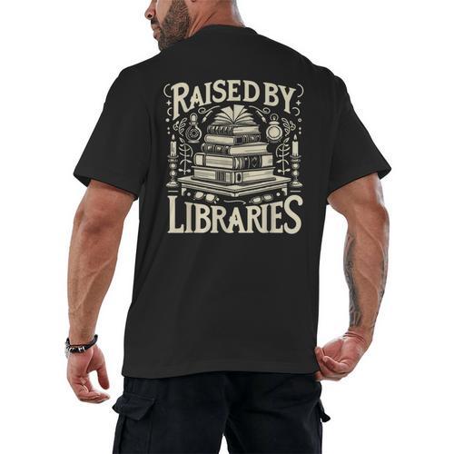 Raised By Libraries Reader Book Bibliophile Men's Back Print T-Shirt - Bookorys AU