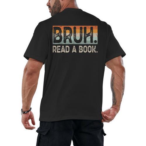 Read A Book Bruh Cool Ela English Teacher Reading Literature Men's Back Print T-Shirt - Bookorys