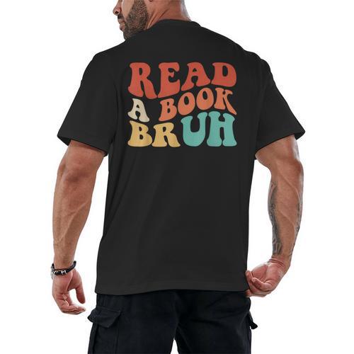 Read A Book Bruh Read Reading Librarian Boys Teen Kids Men's Back Print T-Shirt - Bookorys