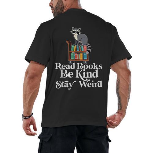 Read Book Be Kind Stay Weird Book Reader Lover Bookworm Men's Back Print T-Shirt - Bookorys