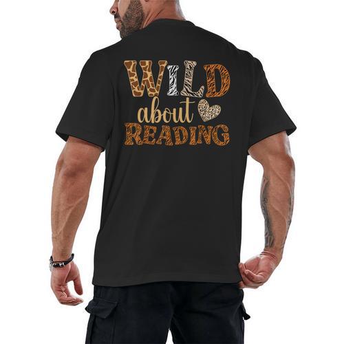 Reading Lover Wild About Reading Reading Books And Bookworm Men's Back Print T-Shirt - Bookorys UK