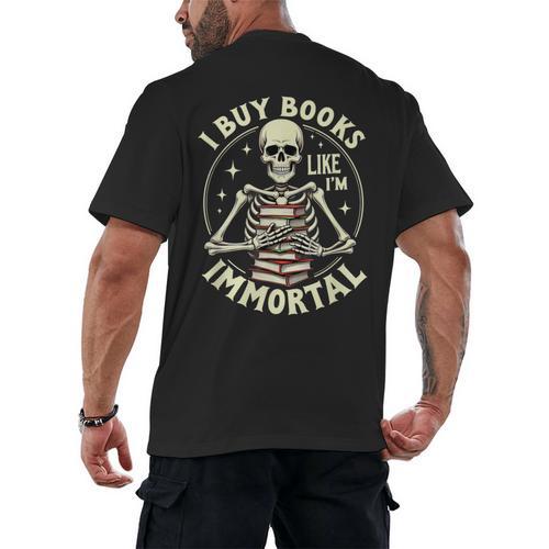 Skeleton I Buy Books Like I'm Immortal Halloween Men's Back Print T-Shirt - Bookorys