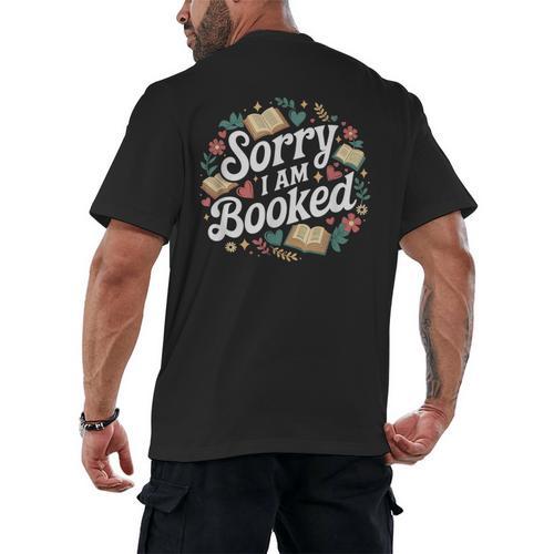 Sorry i Am Booked Reading Read Books Reader Nerd Men's Back Print T-Shirt - Bookorys