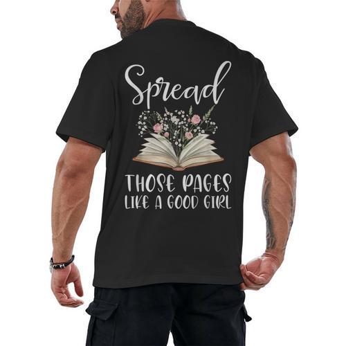 Spread Those Pages Like A Good Girl Bookworm Book Lover Men's Back Print T-Shirt - Bookorys