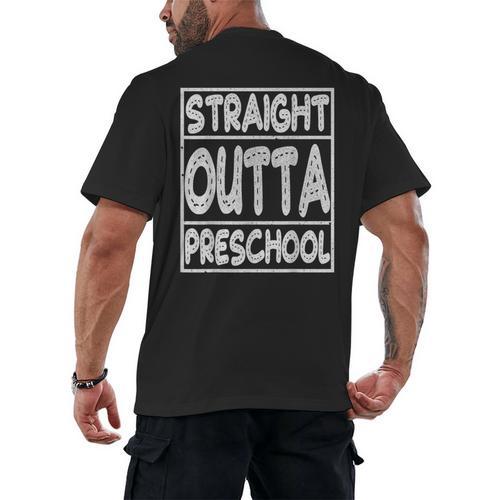 Straight Outta Preschool Shirt Graduation Idea Men's Back Print T-Shirt - Best Gift Smart