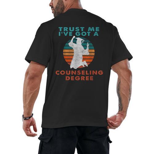 Trust Me I'Ve Got A Counseling Degree College Graduation Men's Back Print T-Shirt - Best Gift Smart