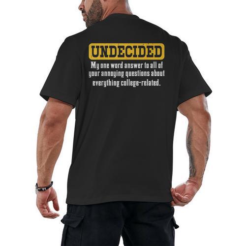 Undecided Collage Student Novelty Graduation Present Men's Back Print T-Shirt - Best Gift Smart