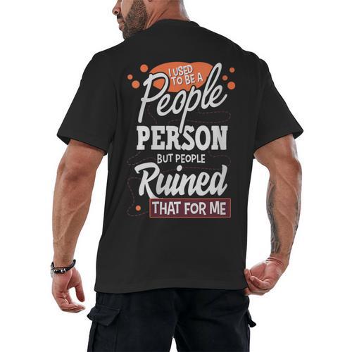 I Used To Be a People Person Antisocial Introvert Men's Back Print T-Shirt - Raresse