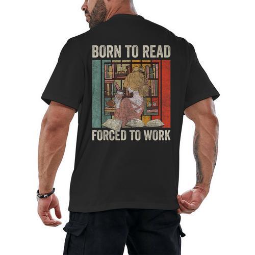 Vintage Born To Read Forced To Work Book Lover Reading Men's Back Print T-Shirt - Bookorys CA