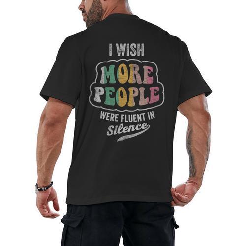 Vintage I Wish More People Were Fluent In Silence Introvert Men's Back Print T-Shirt - Raresse