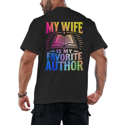 My Wife Is My Favorite Author Book Writer Writing Husband Men's Back Print T-Shirt - Bookorys