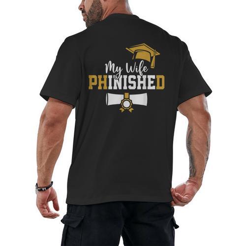 My Wife Phinished PhD Graduation Family Matching Men's Back Print T-Shirt - Best Gift Smart