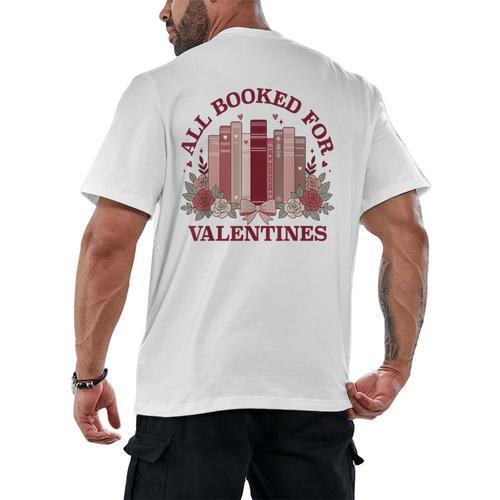 All Booked For Valentines Day Bookish Readers Book Lovers Men's Back Print T-Shirt - Bookorys