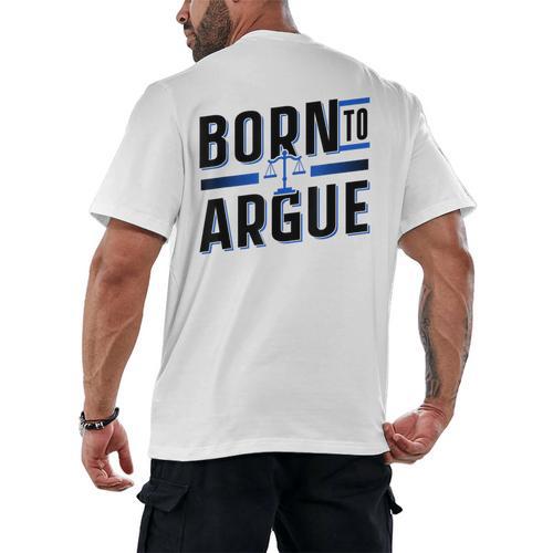 Born To Argue Graduation Lawyer Advocate Attorney Law Men's Back Print T-Shirt - Best Gift Smart