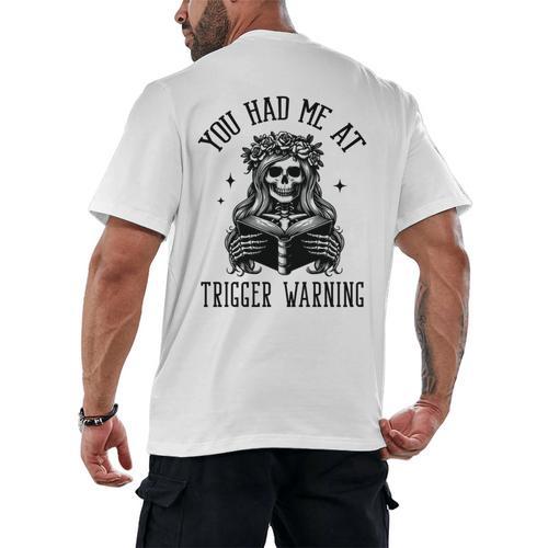 Buy Me Books And Tell Me To STFUATTDLAGG Outfits Spicy Smutty Book Reader You Had Me At Trigger Warning Men's Back Print T-Shirt - Bookorys CA