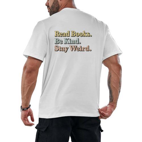 Classic Read Books Be Kind Stay Weird Positive Reader Premium Tri-Blend Men's Back Print T-Shirt - Bookorys
