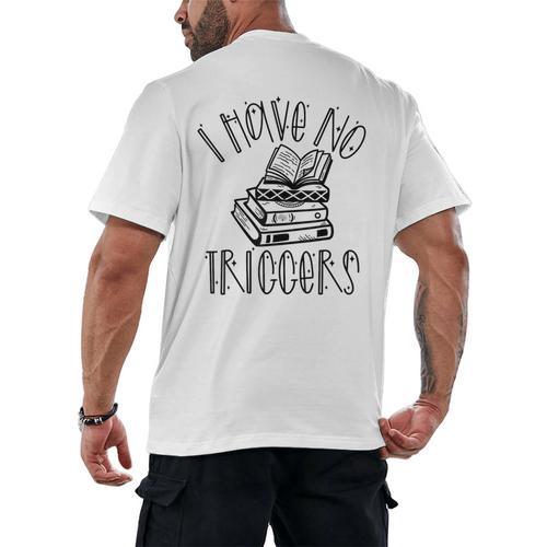 Dark Romance Shirt Women Smutt Book Merch I Have No Triggers Men's Back Print T-Shirt - Bookorys DE