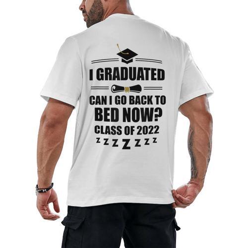 I Graduated Can I Go Back To Bed Class Of 2022 Graduation Men's Back Print T-Shirt - Best Gift Smart