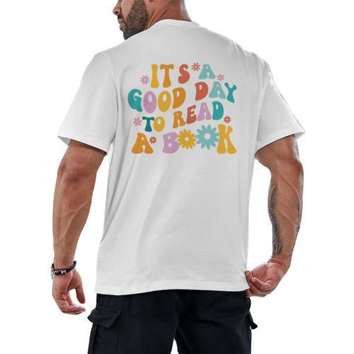 It’s A Good Day To Read A Book Reading Bookworm Reader Men's Back Print T-Shirt - Bookorys