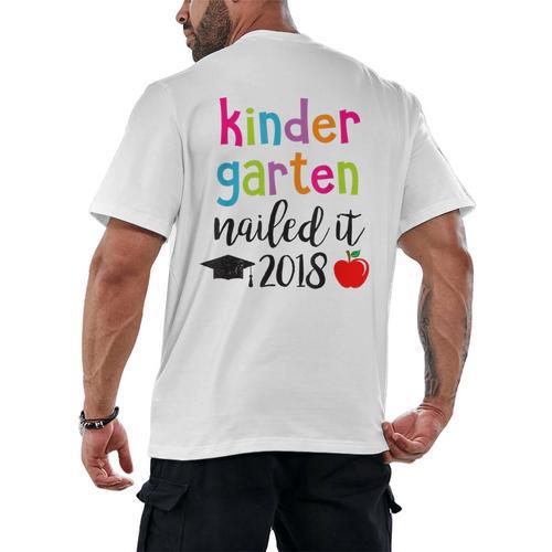 Kindergarten Nailed It 2018 Class Graduation T-Shirt Men's Back Print T-Shirt - Best Gift Smart