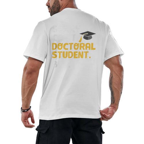 PhD Student Doctoral Degree Graduation Phd Graduate Men's Back Print T-Shirt - Best Gift Smart