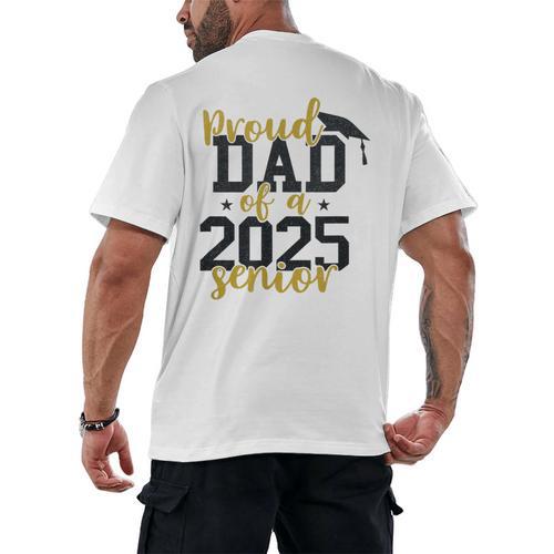 Proud Dad Of a 2025 Senior Graduation Men's Back Print T-Shirt - Best Gift Smart