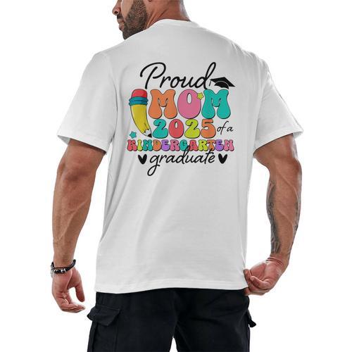 Proud Mom Class Of 2025 Kindergarten Graduate Graduation Men's Back Print T-Shirt - Best Gift Smart