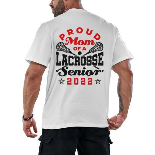 Proud Mom Of a Lacrosse Senior 2022 Graduation Men's Back Print T-Shirt - Best Gift Smart