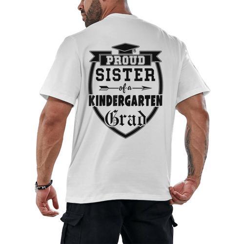 Proud Sister Of a Kindergarten Grad Graduation Shirt Men's Back Print T-Shirt - Best Gift Smart