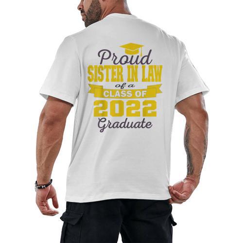 Proud Sister In Law Of 2022 Graduate Class 2022 Graduation Men's Back Print T-Shirt - Best Gift Smart
