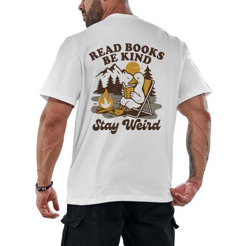 Read Books Be Kind Stay Weird Bookish Silly Goose Reading Men's Back Print T-Shirt - Bookorys DE