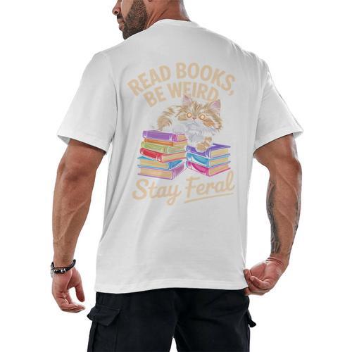Read Books Be Weird Stay Feral Cat Men's Back Print T-Shirt - Bookorys AU