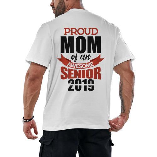 Senior Class Of 2019 Tshirt Graduation Awesome Mom Men's Back Print T-Shirt - Best Gift Smart