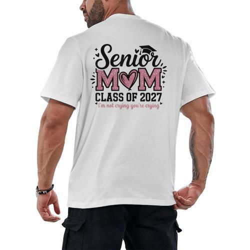 Senior Mom 2027 Class Of 2027 Graduation Proud Senior Mother Men's Back Print T-Shirt - Best Gift Smart