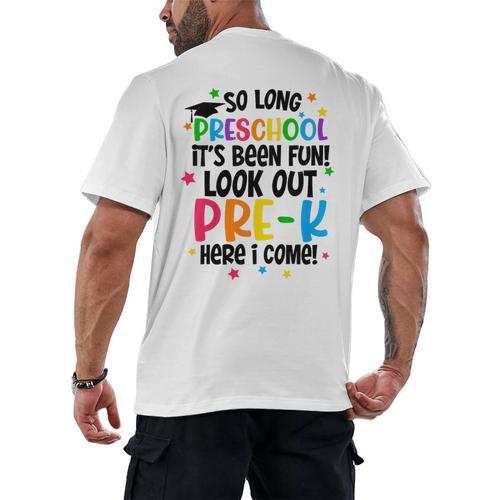So Long Preschool Pre-K Here I Come Graduation Men's Back Print T-Shirt - Best Gift Smart
