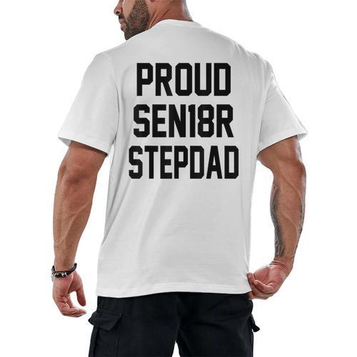 Stepfather SEN18R Graduation Party Stepdad Senior 2018 Shirt Men's Back Print T-Shirt - Best Gift Smart